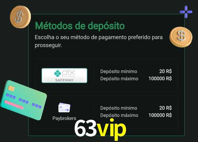 O cassino 63vip oferece uma grande variedade de métodos de pagamento